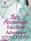 Cover image for Lady Alexandra's Excellent Adventure